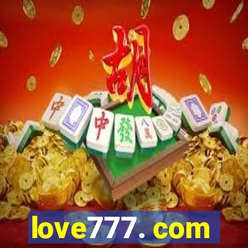 love777. com